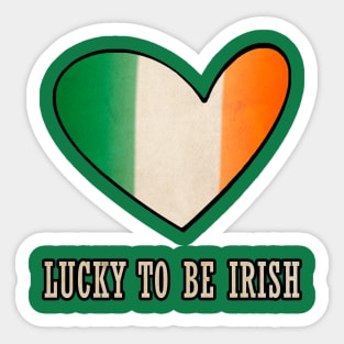 Lucky to be Irish Gift Ireland Flag St. Patrick's Day Sticker